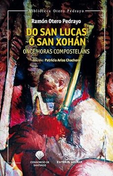do san lucas ó san xoán. once horas composteláns-ramon otero pedrayo-9788411766258