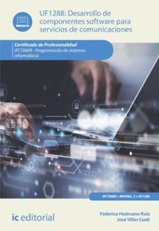 desarrollo de componentes software para servicios de comunicaciones. ifct0609 (ebook)-federico huércano ruíz-josé villar cueli-9788411843058