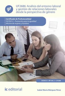 analisis del entorno laboral y gestion de relaciones laborales desde la perspectiva de genero. ssce0212 (ebook)-isabel maría márquez pérez-9788411844758