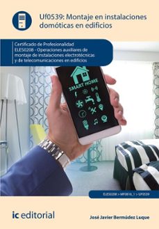 montaje en instalaciones domoticas en edificios. eles0208 (ebook)-jose javier bermudez luque-miguel angel navas ramirez-9788411849258