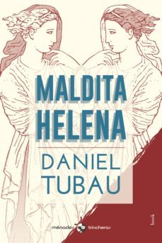 maldita helena (ebook)-daniel tubau-9788412020458