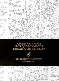 kaoru katayama ¿por que los monos no trepan a los árboles?-kristine guzman-9788412318258