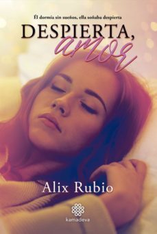 despierta, amor (ebook)-alix rubio-9788412424058