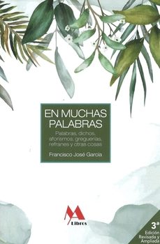 en muchas palabras (3ª ed. revisada y ampliada)-francisco jose garcia-9788412583458
