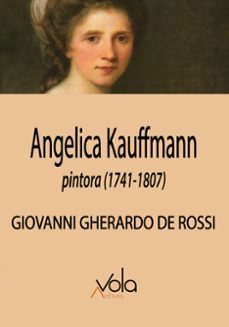 angelica kauffmann, pintora (1741-1807)-9788412588958