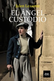 el angel custodio-julen lezamiz lugarezaresti-9788412738858