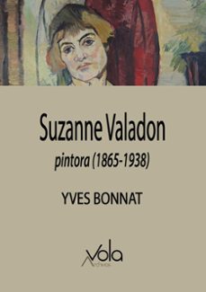suzanne valadon - pintora (1865-1938)-yves bonnat-9788412802658
