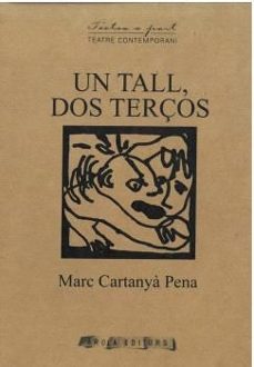 un tall, dos tercos-marc cartanya pena-9788412916058