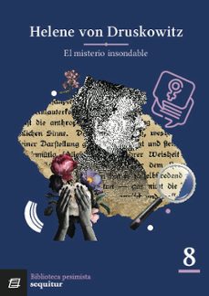 el misterio insondable-helene von druskowitz-9788412981858