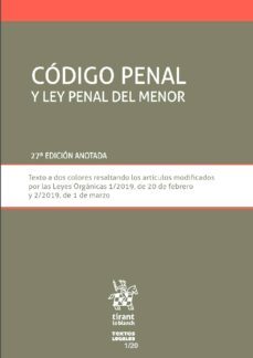 codigo penal y ley penal del menor (27ª ed.)-francisco javier alvarez garcia-9788413135458