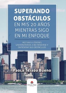 superando obstáculos en mis 20 años mientras sigo en mi enfoque-9788413311258