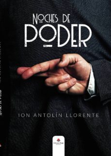 noches de poder (epub) (ebook)-ion antolin llorente-9788413386058