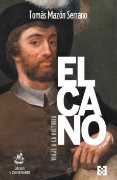 elcano, viaje a la historia (ebook)-tomas mazon serrano-9788413394558