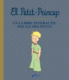 el petit princep. un llibre interactiu per als mes petits-antoine de saint exupery-9788413490458