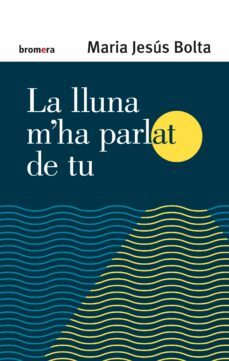 la lluna m ha parlat de tu-9788413581958