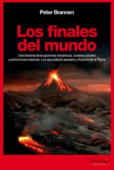 los finales del mundo-peter brannen-9788413611358
