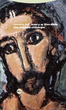 jesus y su dios - abba-leonardo boff-9788413643458
