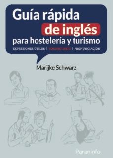 guia rapida de ingles para hosteleria y turismo. expresiones utiles vocabulario pronunciacion-9788413668758
