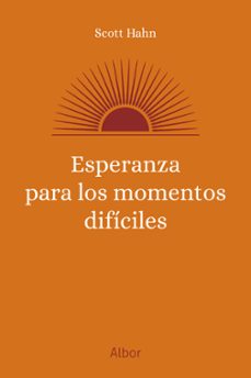 esperanza para los momentos dificiles-scott hahn-9788413684758