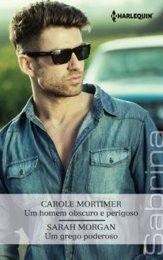 um homem obscuro e perigoso - um grego poderoso (ebook)-carole mortimer-sarah morgan-9788413754758