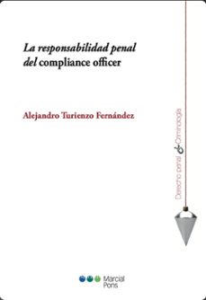 la responsabilidad penal del compliance officer (ebook)-alejandro turienzo fernandez-9788413812458