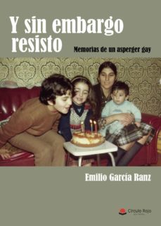 y sin embargo resisto (ebook)-emilio garcia ranz-9788413982458