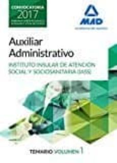 auxiliar administrativo del instituto insular de atencion social y sociosanitario: temario (vol. 1)-9788414203958