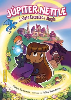 jupiter nettle y las siete escuelas de magia-sangu mandanna-9788414342558