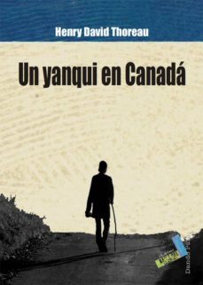 un yanqui en canada-henry david thoreau-9788415019558