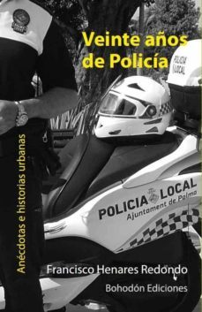 veinte años de policia (ebook)-francisco henares redondo-9788415172758
