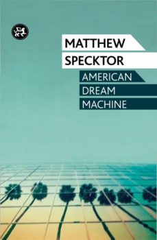 american dream machine-matthew specktor-9788415325758
