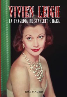 vivien leigh-jose madrid-9788415405658