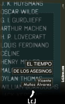 el tiempo de los asesinos (ebook)-vicente muñoz alvarez-9788415414858