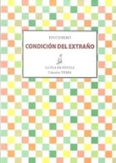 condicion del extraño-efi cubero-9788415422358