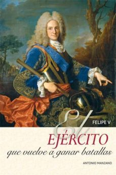 el ejercito que vuelve a ganar batallas-antonio manzano-9788415436058