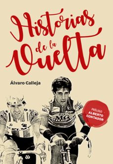 historias de la vuelta-alvaro calleja-9788415448358