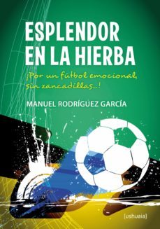 esplendor en la hierba (ebook)-manuel rodriguez garcia-9788415523758