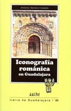 iconografia romanica en guadalajara-antonio herrera casado-9788415537458