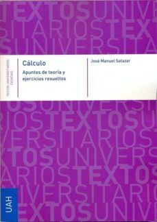 calculo. apuntes de teoria y ejercicios resueltos (ebook)-jose manuel salazar-9788415595458