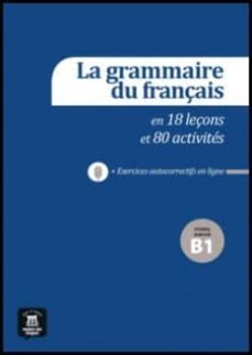 la grammaire française en 18 leçons et 80 activites - niveau avan-9788415640158