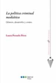 la politica criminal mediatica-laura pozuelo perez-9788415664758