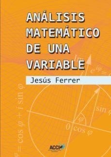 analisis matematico de una variable. (ebook)-jesus ferrer-9788415705758