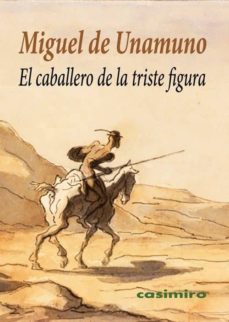 el caballero de la triste figura-miguel de unamuno-9788415715658