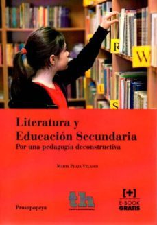 literatura y educacion secundaria: por una pedagogia constructiva-marta plaza velasco-9788416062058