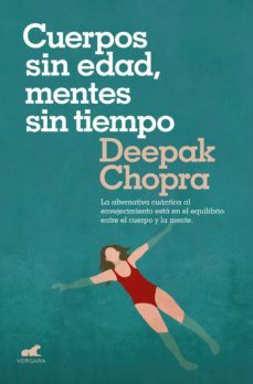 cuerpos sin edad, mentes sin tiempo (ebook)-deepak chopra-9788416076758