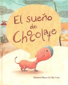 el sueño de chocolate-elisabet blasco-9788416147458