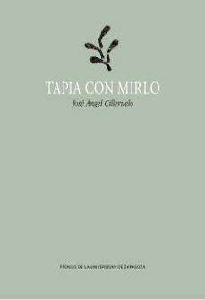 tapia con mirlo-jose angel cilleruelo-9788416272358