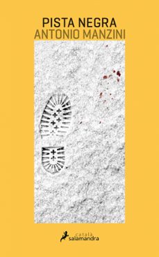 pista negra (català)-antonio manzini-9788416310258
