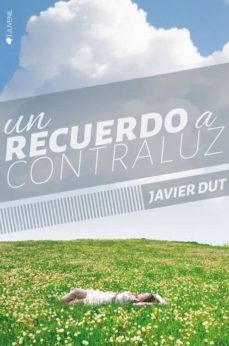 un recuerdo a contraluz-javier dut-9788416384358