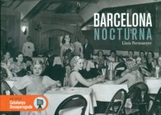 barcelona nocturna (cat)-lluis permanyer-9788416547258